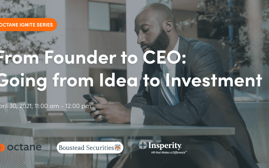 Ignite Series:  Going from Idea to Investment